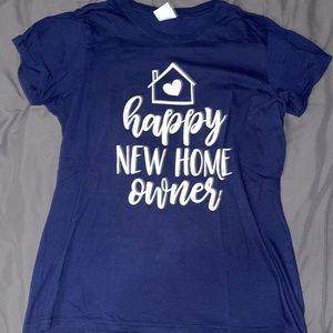 “Happy New Homeowner” T-Shirt, Women’s Size Small, Excellent Condition!